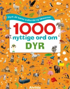 1000 nyttige ord om dyr - Styrk dit barns ordforråd og læseevner