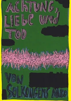 Achtung, Liebe und Tod