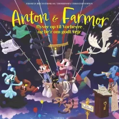 Anton og farmor flyver op til Vorherre og be'r om godt vejr
