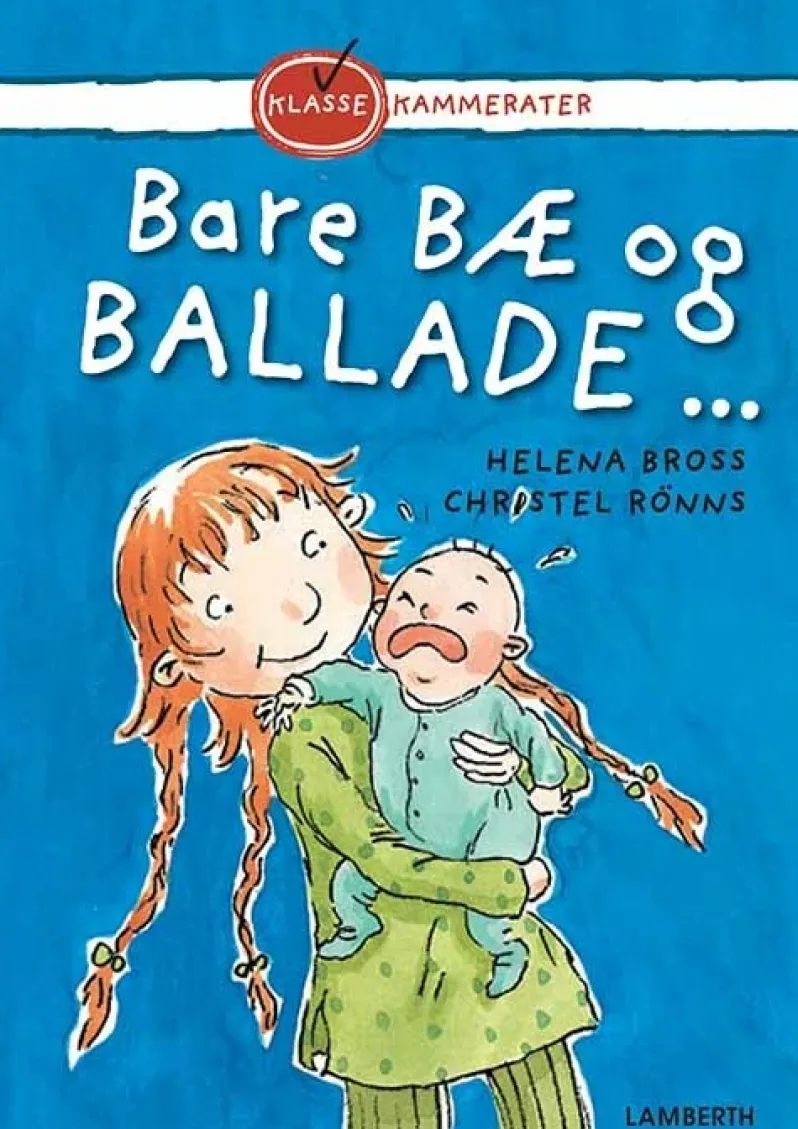 Bare bæ og ballade ...