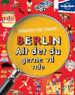 Berlin - alt det du gerne vil vide