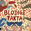 Blodige fakta