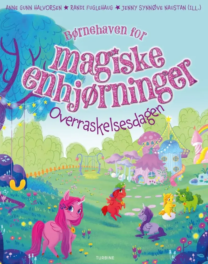 Børnehaven for magiske enhjørninger – Overraskelsesdagen