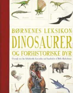 Børnenes leksikon dinosaurer og andre forhistoriske dyr