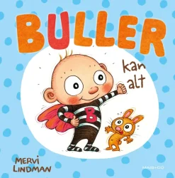 Buller kan alt