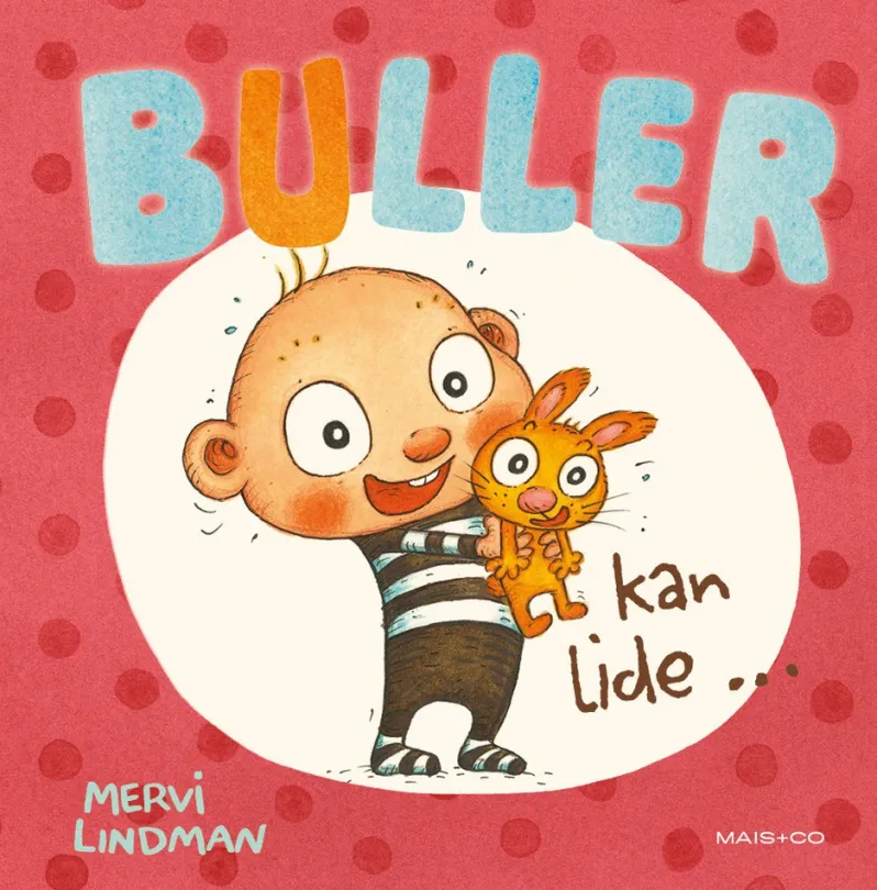 Buller kan lide ...