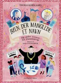 Byen der manglede et navn