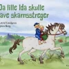Da lille Ida skulle lave skarnsstreger