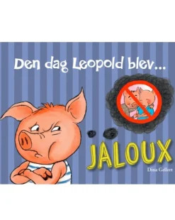 Den dag Leopold blev jaloux