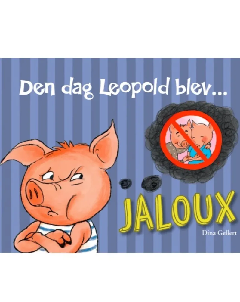 Den dag Leopold blev jaloux