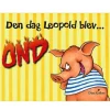 Den dag Leopold blev ond
