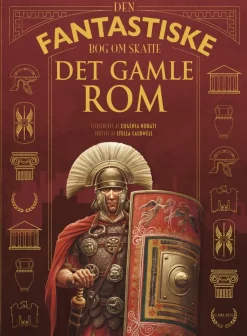 Den fantastiske bog om Det gamle Rom
