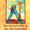 Den lille krokodille og den store kærlighed