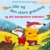Den lille og den store grævling og det kæmpestore skænderi
