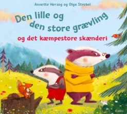 Den lille og den store grævling og det kæmpestore skænderi