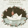 Den standhaftige tinsoldat og fem andre eventyr af H. C. Andersen