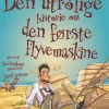 Den utrolige historie om den første flyvemaskine