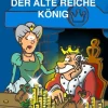 Der alte reiche König