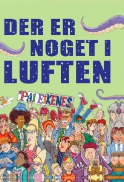 Der er noget i luften