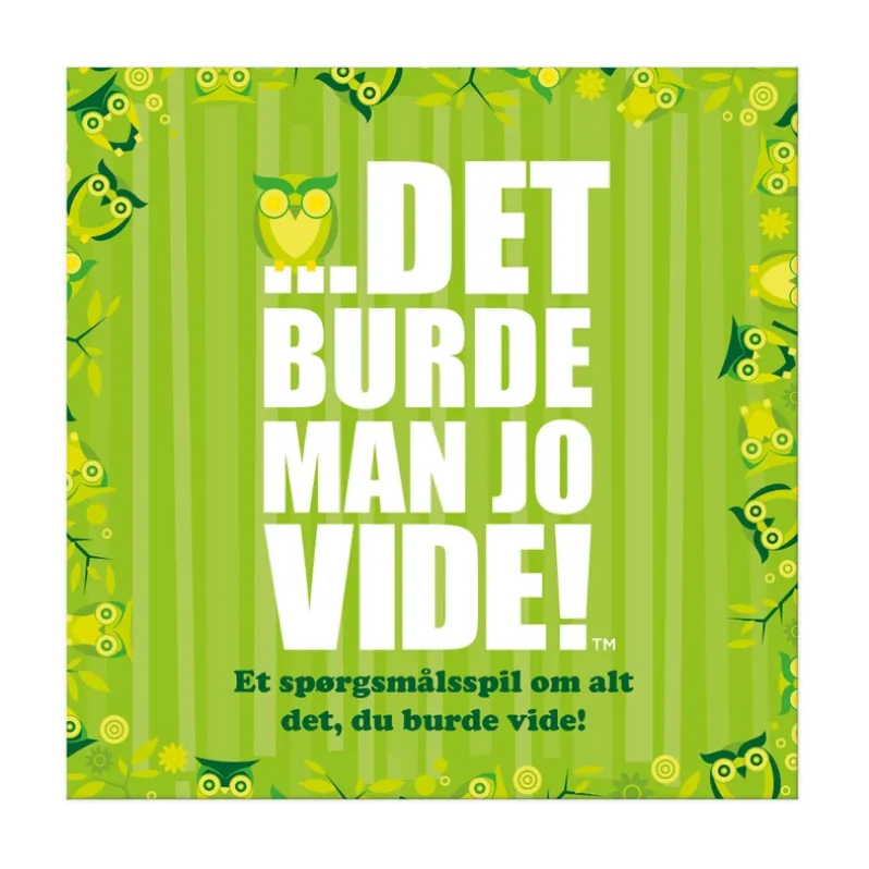 Det burde man jo vide