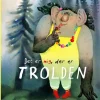 Det er mig, der er trolden