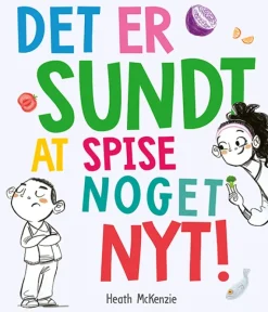 Det er sundt at spise noget nyt