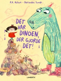 Det var dinoen, der gjorde det!