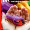 DIY – med bløde materialer, Rød Fagklub