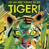 Du må ikke tænke på en tiger!