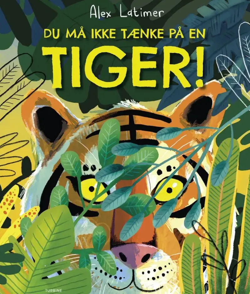 Du må ikke tænke på en tiger!