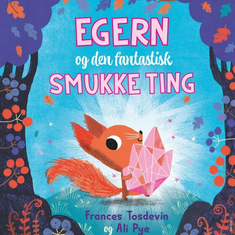 Egern og den fantastisk smukke ting