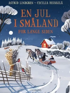 En jul i Småland for længe siden