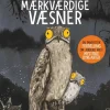 En vidunderlige verden af mærkværdige væsner