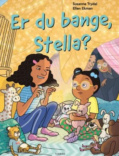 Er du bange, Stella?