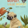 Er du mopset, lille Mops?