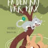 Få den kat væk, Max