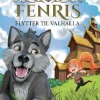 Fenris flytter til Valhalla