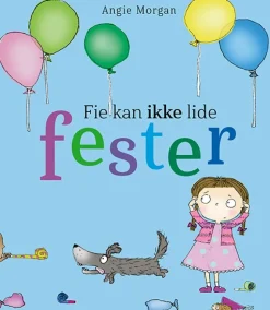 Fie kan ikke lide fester