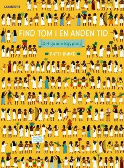 Find Tom i en anden tid - Det gamle Egypten