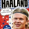 Fodboldstjerner - Haaland - Alt om superstjernen (de vildeste øjeblikke)