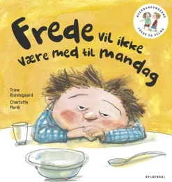 Frede og Selma 2 Frede vil ikke være med til mandag