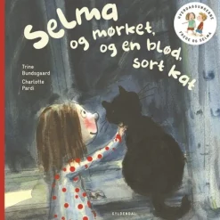 Frede og Selma 3 Selma og mørket og en blød, sort kat