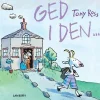 Ged i den ...