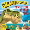 Gigantosaurus - Den store stygge dino