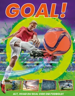 Goal! - Alt, hvad du skal vide om fodbold!