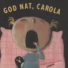 God nat, Carola