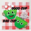 Good Cup Bad Cup