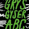 Grys gyser-ABC