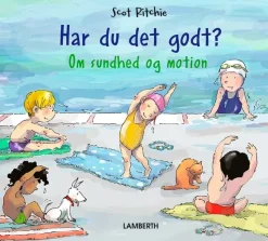 Har du det godt?