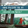 Har du lyst til at opleve en skov?